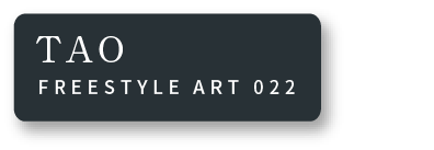 TAO FREESTYLE ART 022